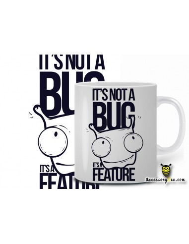 Its Feature not Bug- Designer Coffee Mug